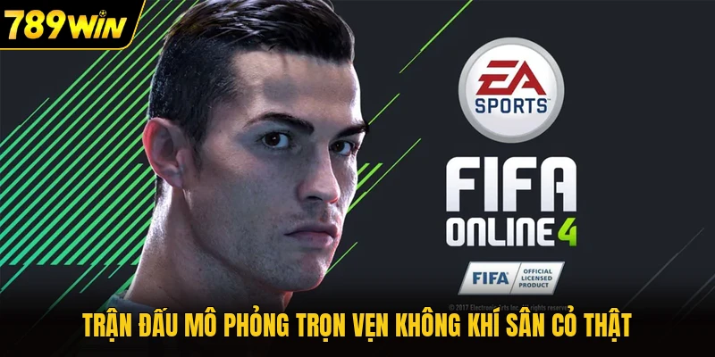 Trận đấu mô phỏng trọn vẹn không khí sân cỏ thật